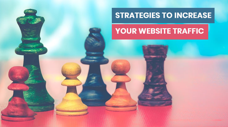 Strategies To Increase Your Website Traffic